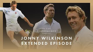 Jonny Wilkinson  - Full Extended Episode | High Performance Podcast