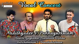 Aadithyadev V Punnayurkulam | Full Concert | Adarsh Ajaykumar | Navaneeth Krishna | S Ananthakrishan