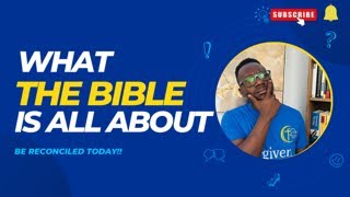 The Bible: A Guide to Understanding the Most Misunderstood Book