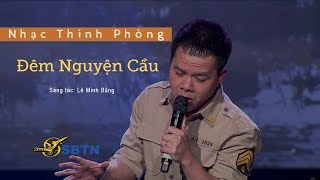 Đêm Nguyện Cầu | Sáng tác: Lê Minh Bằng | Nhạc Thính Phòng