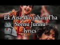 Ek Aisa Wo Jahan Tha (Song) lyrics|Taqdeer(Hello)akhil akkinini,kalyani priyadarshan