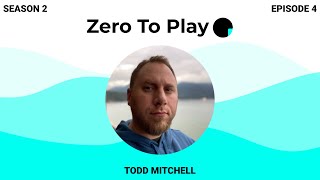 WHY TODD BUILT A GAME TO TEACH HIS SON HOW TO LEARN | Todd Mitchell | S2E4 | Zero to Play