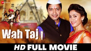 वाह ताज Wah Taj | Shreyas Talpade, Manjari Fadnis, Hemant Pandey | Full Movie (2016)