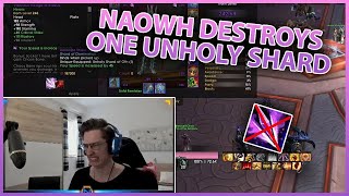 NAOWH DESTROYS ONE UNHOLY SHARD BY ACCIDENT!!!| Daily WoW Highlights #152 |