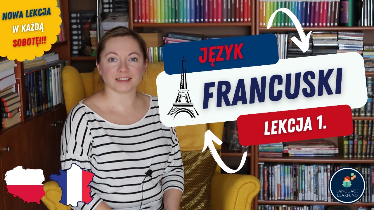 Język Francuski Lekcja 1. - Nauka Francuskiego Dla Początkujących ...