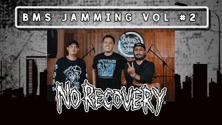 BMS Jamming Session Vol 2, No Recovery #14