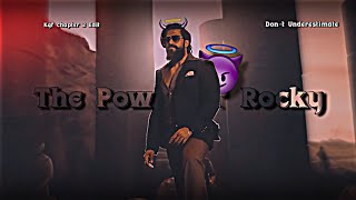 THE POWER OF ROCKY EDIT | KGF CHAPTER 2 EDIT | Rocky Bhai Edit | Monster Edit | K.G.F 2 Status