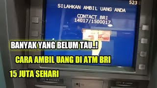 Cara Mengambil Uang 15 Juta di Atm Bri