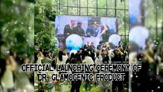 Dr. Glamogenic Official Launching Ceremony