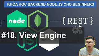 #18. Template (View) Engine | Backend RESTFul Server Node.JS (SQL/MongoDB) Cho Beginners