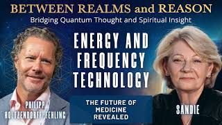 Energy and Frequency Technology – The Future of Medicine Revealed with Philipp Holtzendorff Fehling