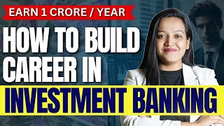 All About Investment Banking As Career👉🏻Job Profile , Skills Required , Salary In Investment banking