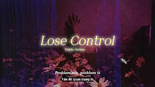 Vietsub | Lose Control - Teddy Swims | Lyrics Video