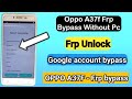 oppo a37f frp bypass without pc unlock google account