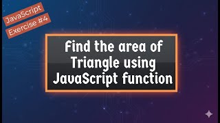 Find the Area of a Triangle in JavaScript !