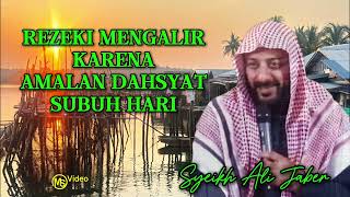 REZEKI MENGALIR KARENA AMALAN DAHSYAH SUBUH HARI..