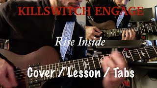 Killswitch Engage - Rise Inside GUITAR COVER / LESSON WITH TABS