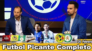 Futbol Picante SIN CORTES⚽️América o León, ¿cuál sale más fortalecido del empate?⚽️Malagón o James