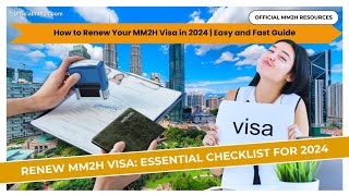 How to Renew Your MM2H Visa in 2024 | Easy and Fast Guide!