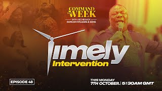 TIMELY INTERVENTION - COMMAND YOUR WEEK EPISODE 48 - OCT  7 2024