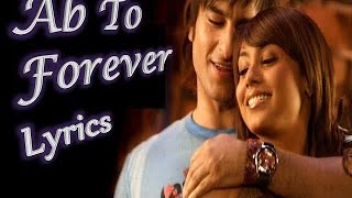 Ab To Forever Lyrics | Full Song | Ta Ra Rum Pum Saif Ali Khan, Rani Mukerji | Lyrics Cafe