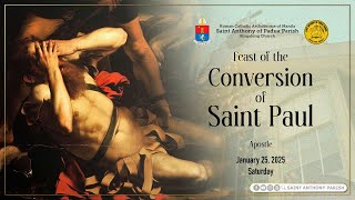 Feast of the Conversion of Saint Paul | 7:30 AM Holy Mass | January 25, 2025