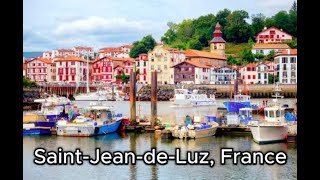 France's Charming Beach Town, Saint-Jean-de-Luz