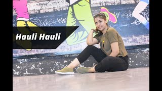 Hauli Hauli / De De Pyaar De / Hattke Choreography / Richa Dayani
