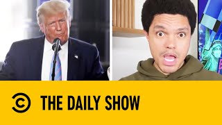 Trump Suggests Delaying The US General Election | The Daily Show With Trevor Noah