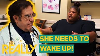 Dr. Now Makes Woman Cry With A Harsh Reality Check | My 600-lb Life