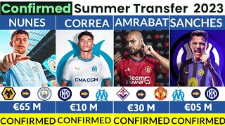 ALL CONFIRMED TRANSFERS NEWS TODAY SUMMER WINDOW 2023,AMRABAT TO UNITED, SANCHEZ TO INTER, NUNES TO