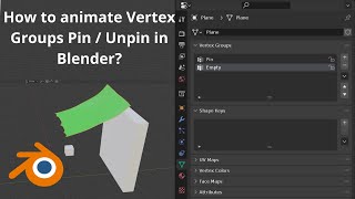 How to animate Vertex Groups Pin or Unpin in Blender? Simple Basic Tutorial