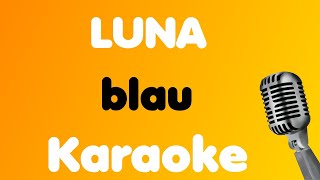 LUNA • blau • Karaoke