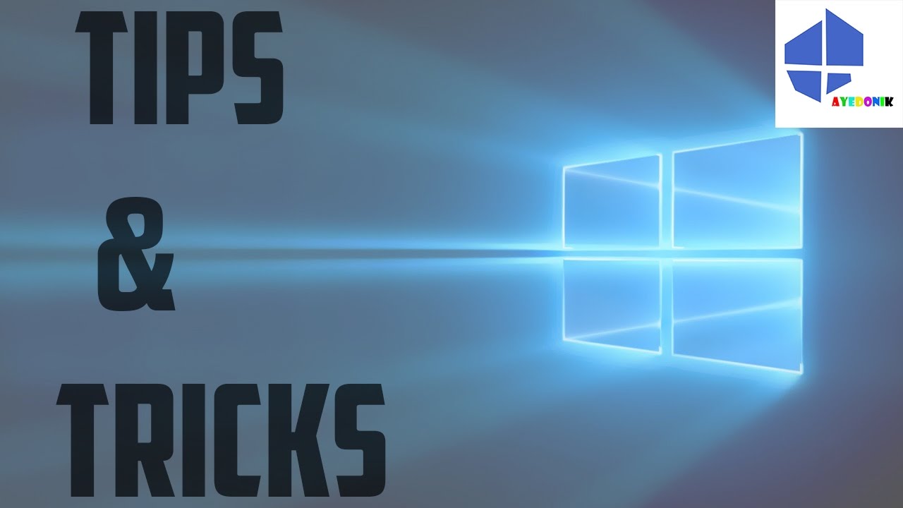 Top 6 Tips And Tricks : Windows 10 - YouTube