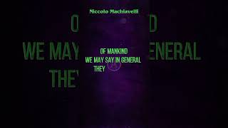 Best Quotes~Niccolo Machiavelli~Life Rule😎🔥"Of mankind we may