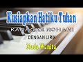 KUSIAPKAN HATIKU TUHAN [KARAOKE ROHANI] NIKITA ll NADA WANITA FIS=DO