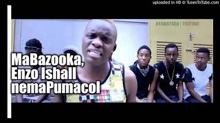 Ti Gonzi---mabazooka Enzo Ishall Nemapumacol Official Track