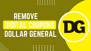 How To Remove Digital Coupons From Dollar General App (Quick & Easy) !