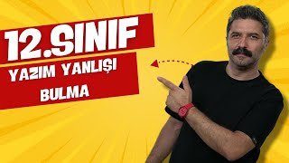 12.SINIF / Yazım Yanlışı Bulma / +PDF / RÜŞTÜ HOCA