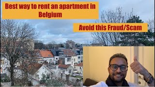 How to rent your Dream House/Apartment in Belgium | Avoid this Fraud/SCAM | Step by Step process