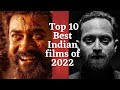 Top 10 Best Indian Films of 2022