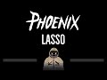 Phoenix • Lasso (CC) 🎤 [Karaoke] [Instrumental Lyrics]