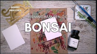 Making Swatches - Bonsai by Birmingham Pen Company