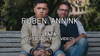 Ruben Annink - Papa (Official Lyric Video)