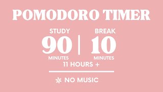 📚STUDY WITH ME FOR 11 HOURS +  | 90 MINS STUDY / 10 MINS BREAK | NO MUSIC | WITH ALARMS