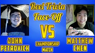 SINGLES CHAMPIONSHIP: John Petrovich vs Matthew Chen - Reel Trivia Face-Off