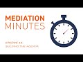Mediation Minutes Ep. 12: Building the Agenda