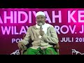 kuliah wahidiyah bapak kh. masruh im m. sy mns 53 psw prov. jatim ponorogo 06.07.2019