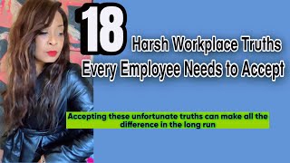 18 Harsh Workplace Truths Every Employee Needs to Know #workplaceculture #jobsecurity #toxicwork