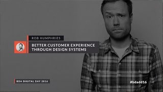 Bda Digital Day 2016 - Better customer experience through design systems